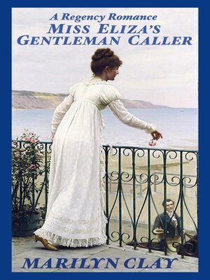 cover image of Miss Eliza's Gentleman Caller--A Sweet Clean Regency Romance